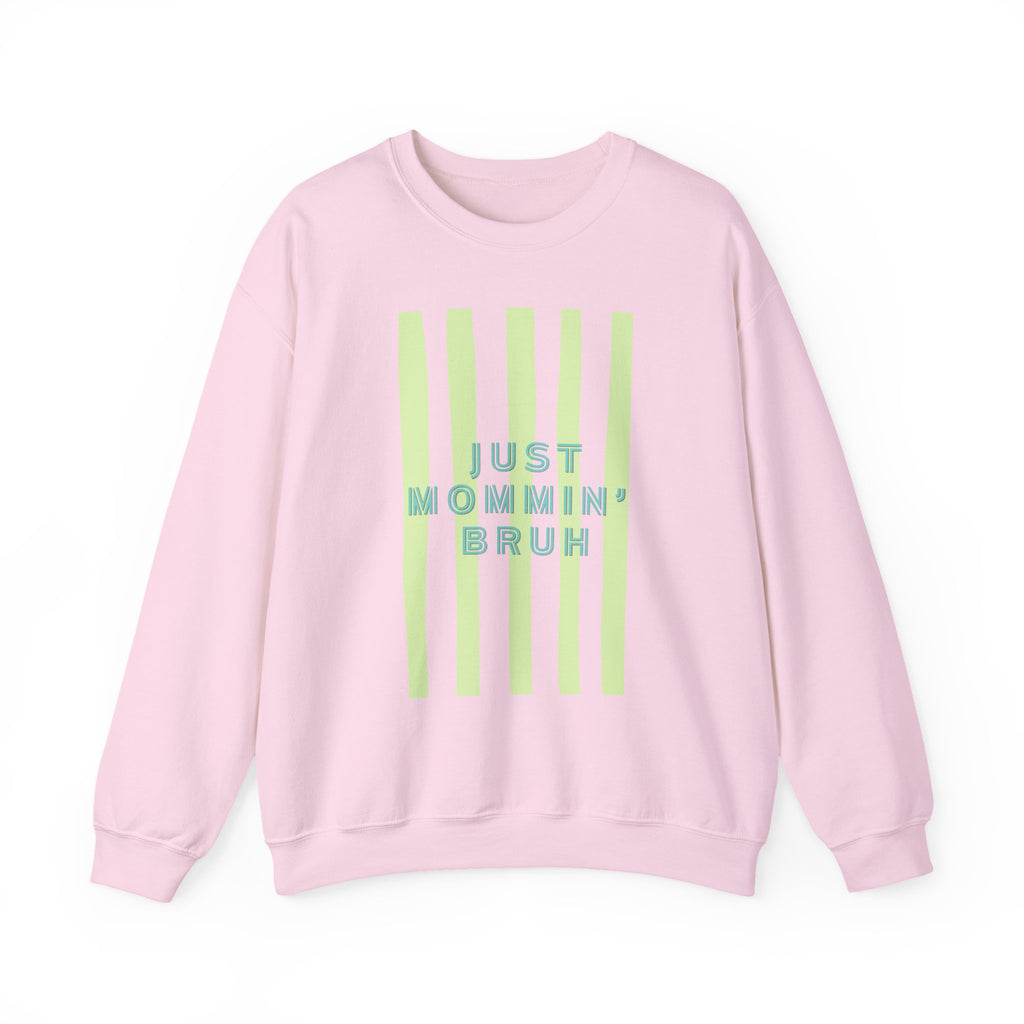 Crewneck Sweatshirt — "Just Mommin' Bruh" Neon Stripe Mom Life Pullover