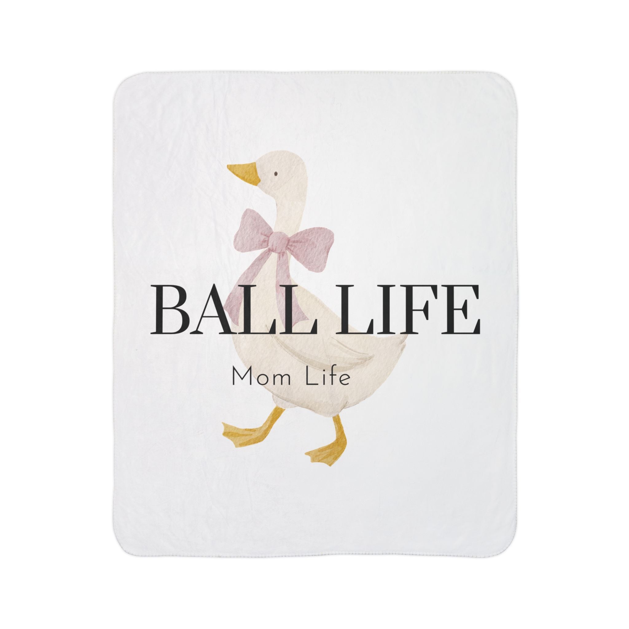 Blanket — "Ball Life Mom Life" Silly Goose Fleece Sherpa Throw