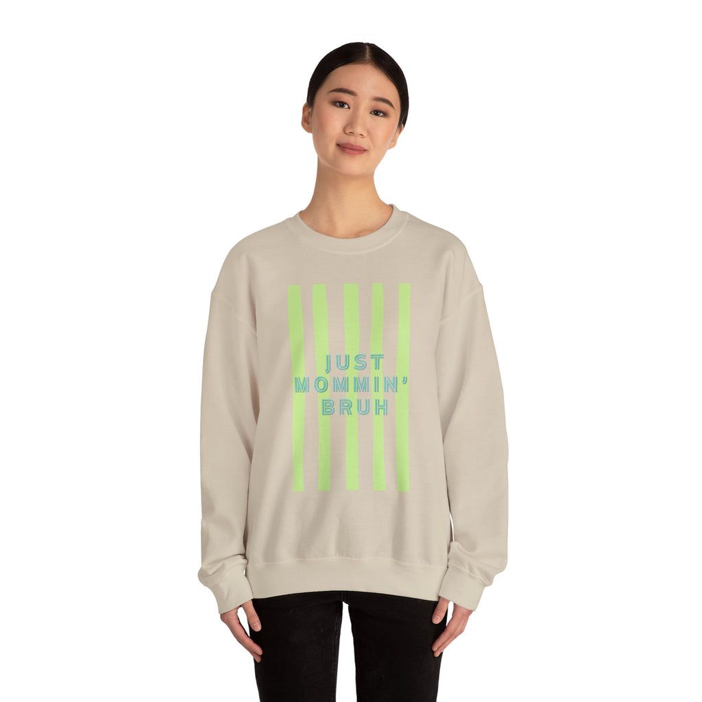 Crewneck Sweatshirt — "Just Mommin' Bruh" Neon Stripe Mom Life Pullover