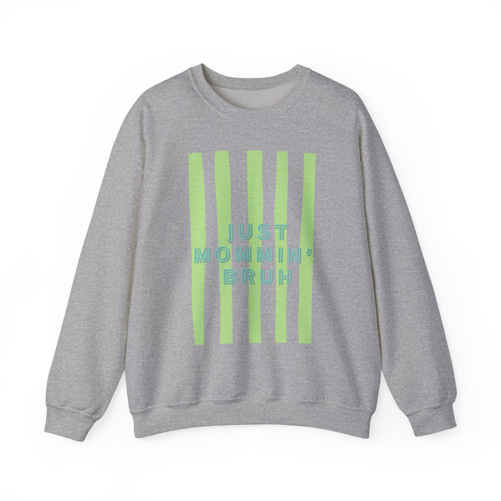 Crewneck Sweatshirt — "Just Mommin' Bruh" Neon Stripe Mom Life Pullover