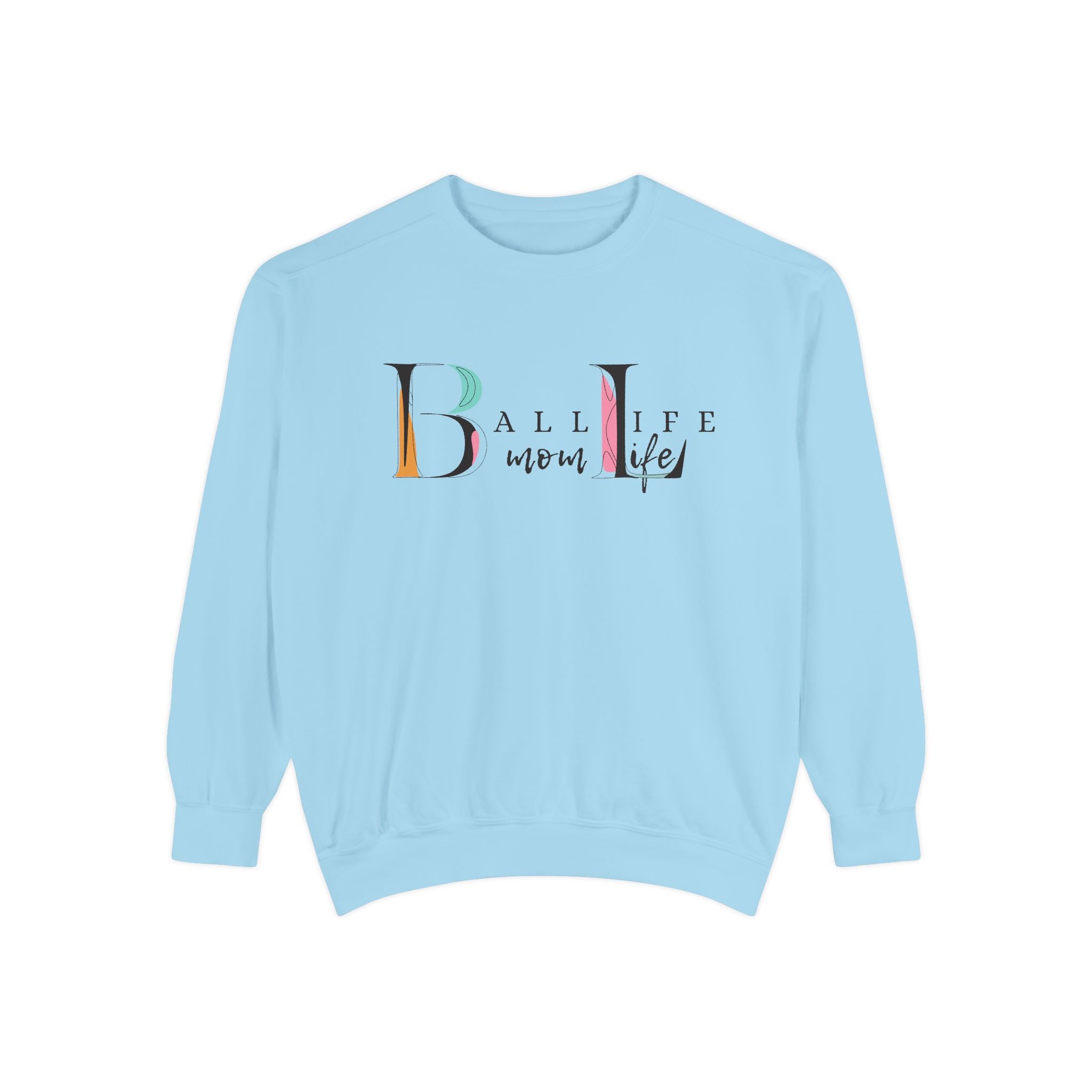 Comfort Colors Crewneck Sweatshirt — Ball Life Mom Life Graphic Game Day Sweatshirt