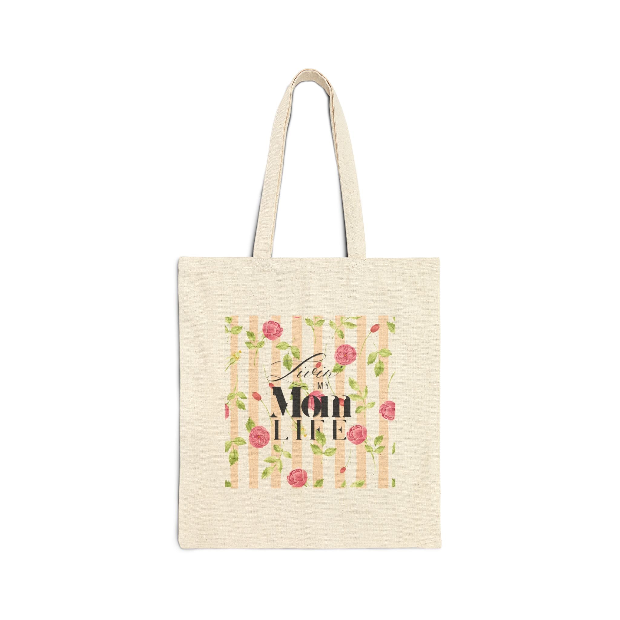 Tote Bag for Mom — Livin' My Mom Life Canvas Tote (Reusable Market & Gym Bag)