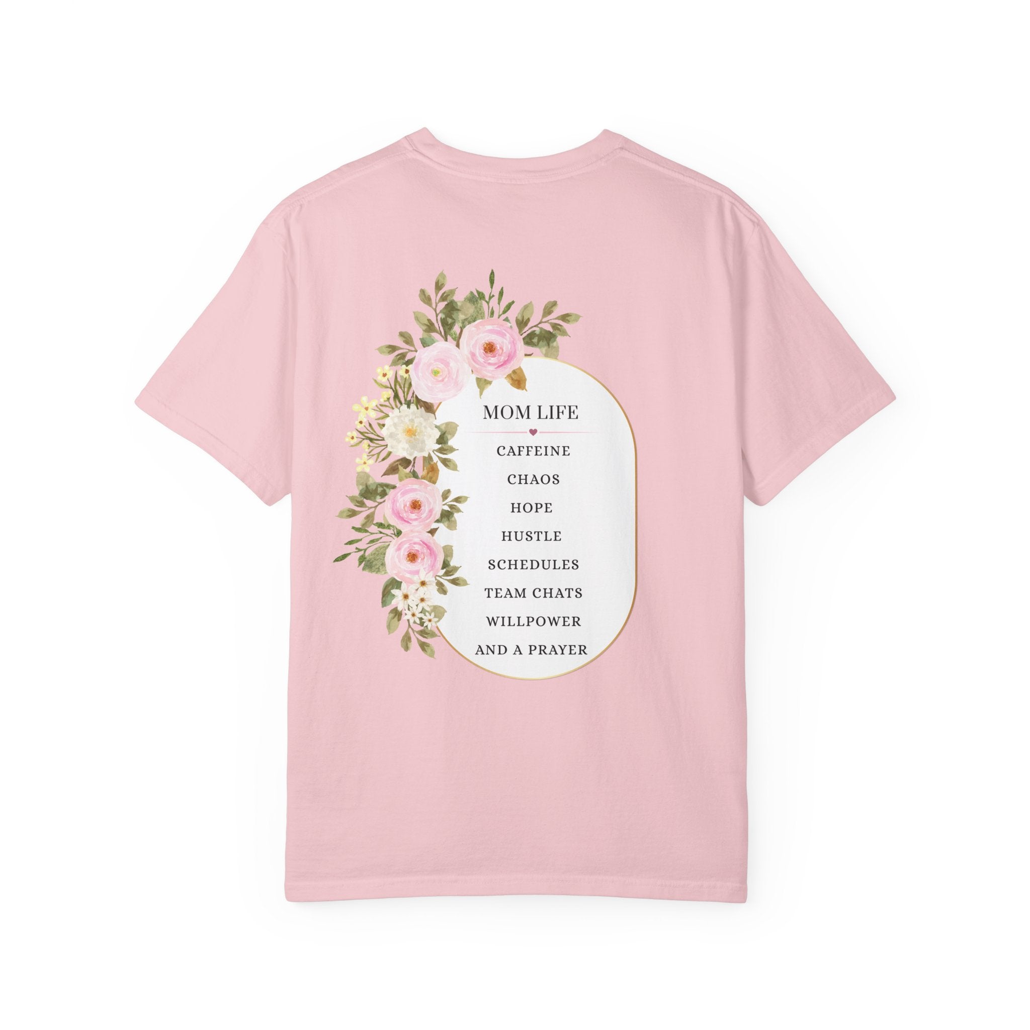 "Mom Life" Floral Graphic Tee (Caffeine, Chaos, Hope and a Prayer)