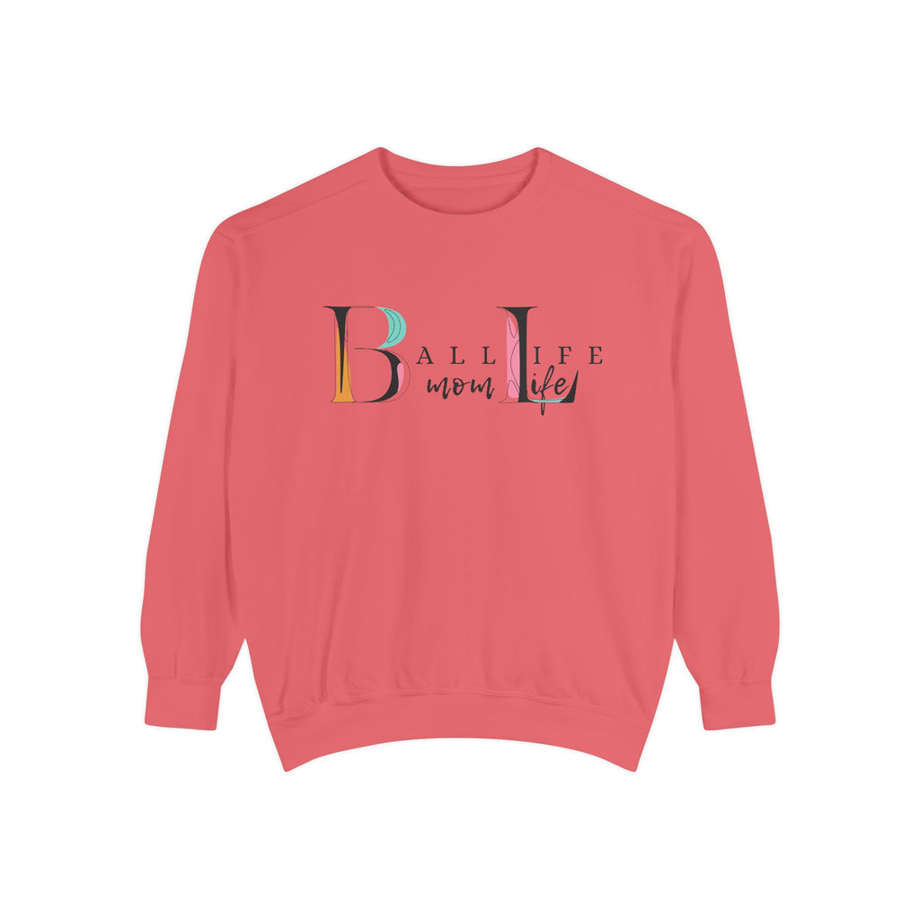 Comfort Colors Crewneck Sweatshirt — Ball Life Mom Life Graphic Game Day Sweatshirt