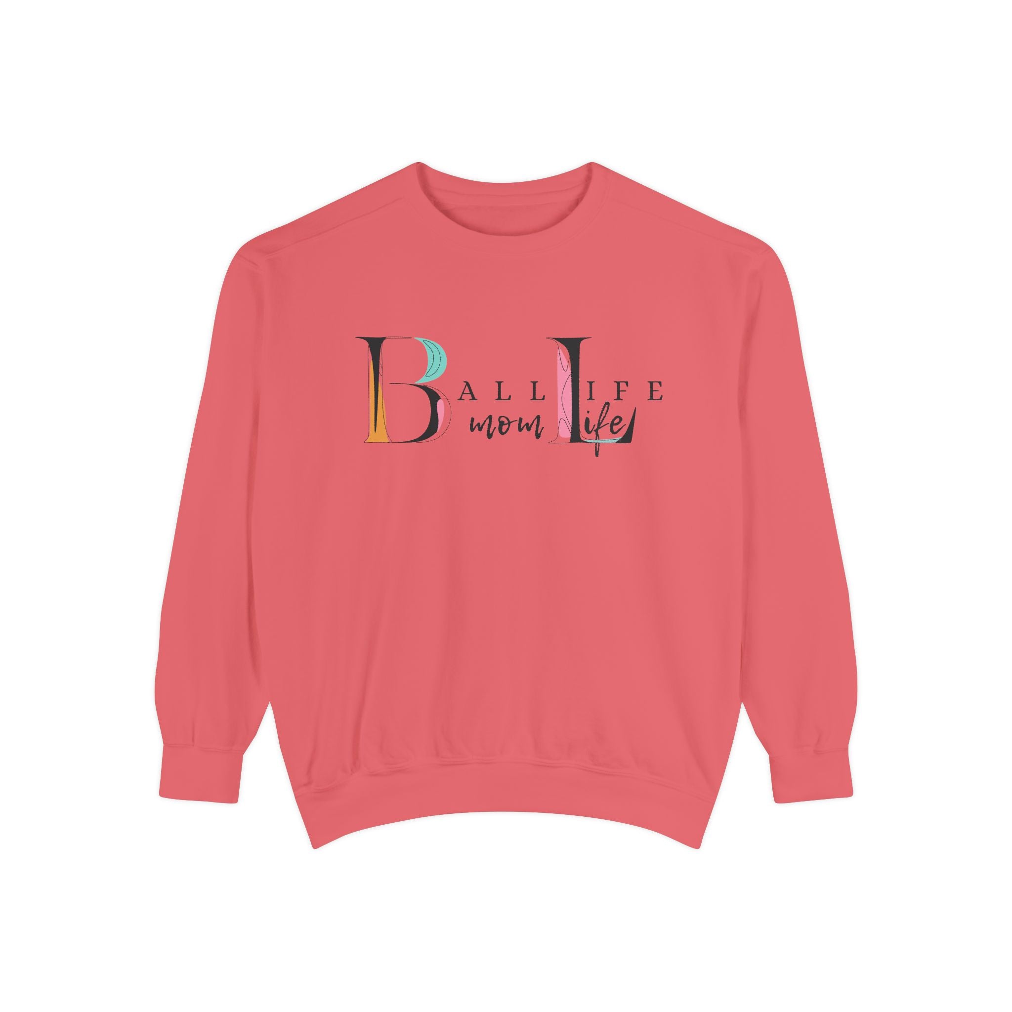 Comfort Colors Crewneck Sweatshirt — Ball Life Mom Life Graphic Game Day Sweatshirt