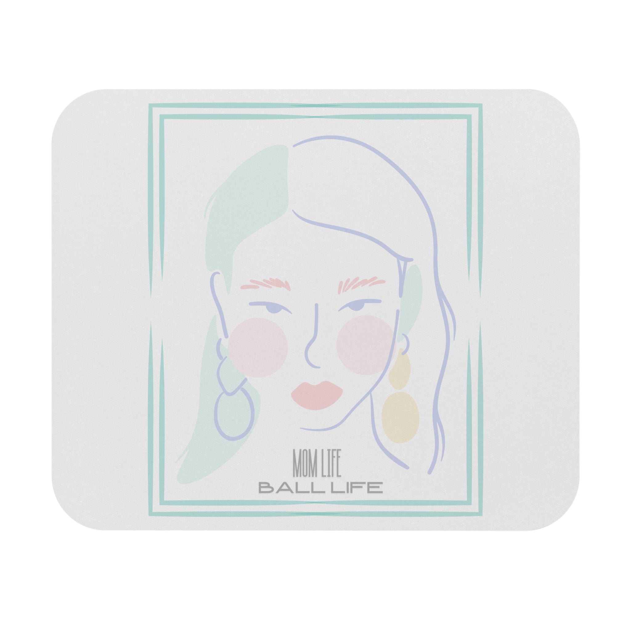 Mouse Pad — Minimal Pastel Portrait "Mom Life Ball Life"