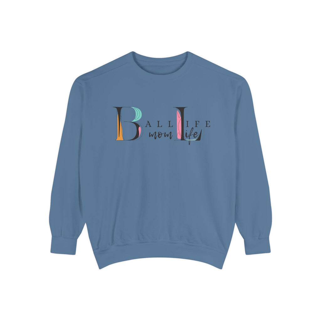 Comfort Colors Crewneck Sweatshirt — Ball Life Mom Life Graphic Game Day Sweatshirt