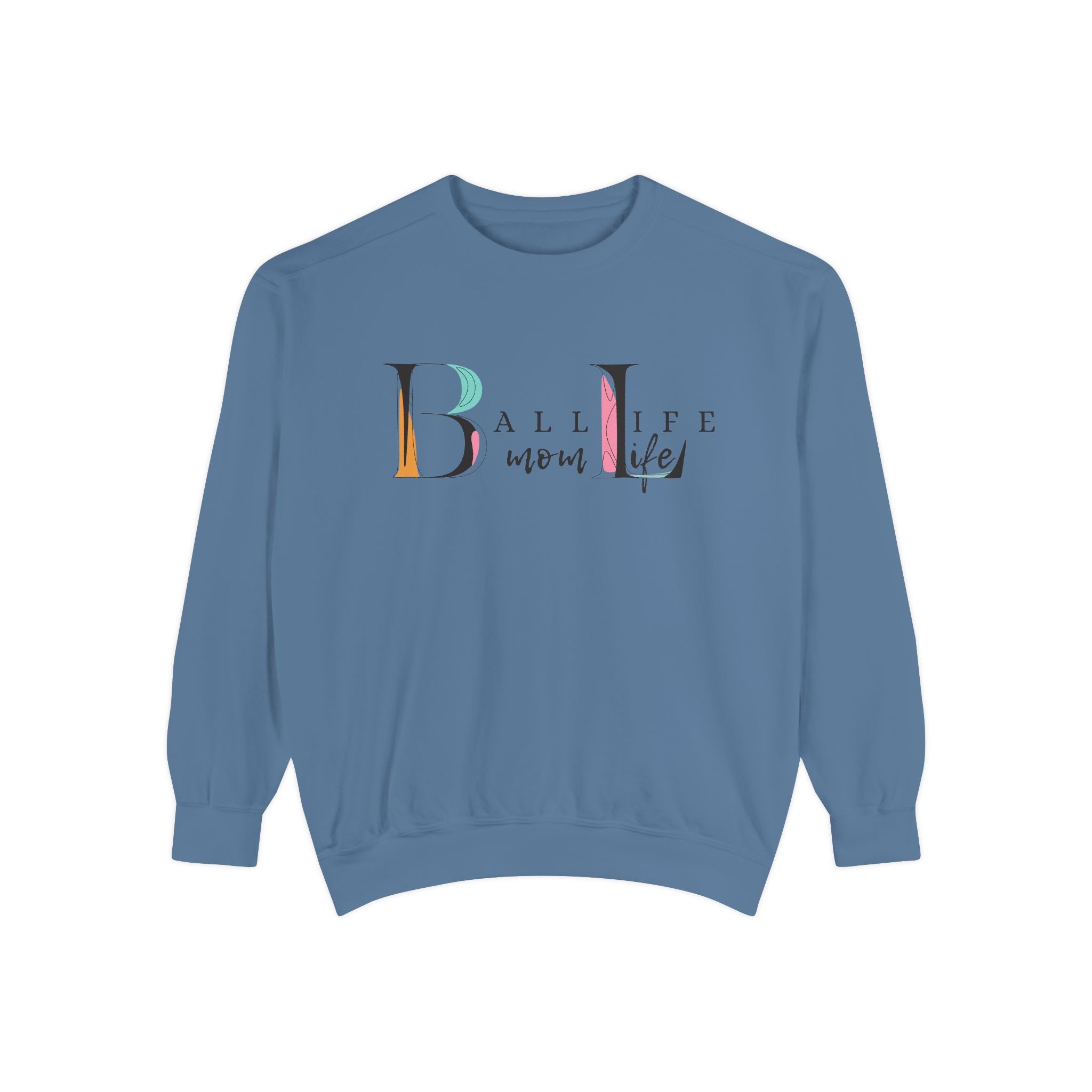 Comfort Colors Crewneck Sweatshirt — Ball Life Mom Life Graphic Game Day Sweatshirt