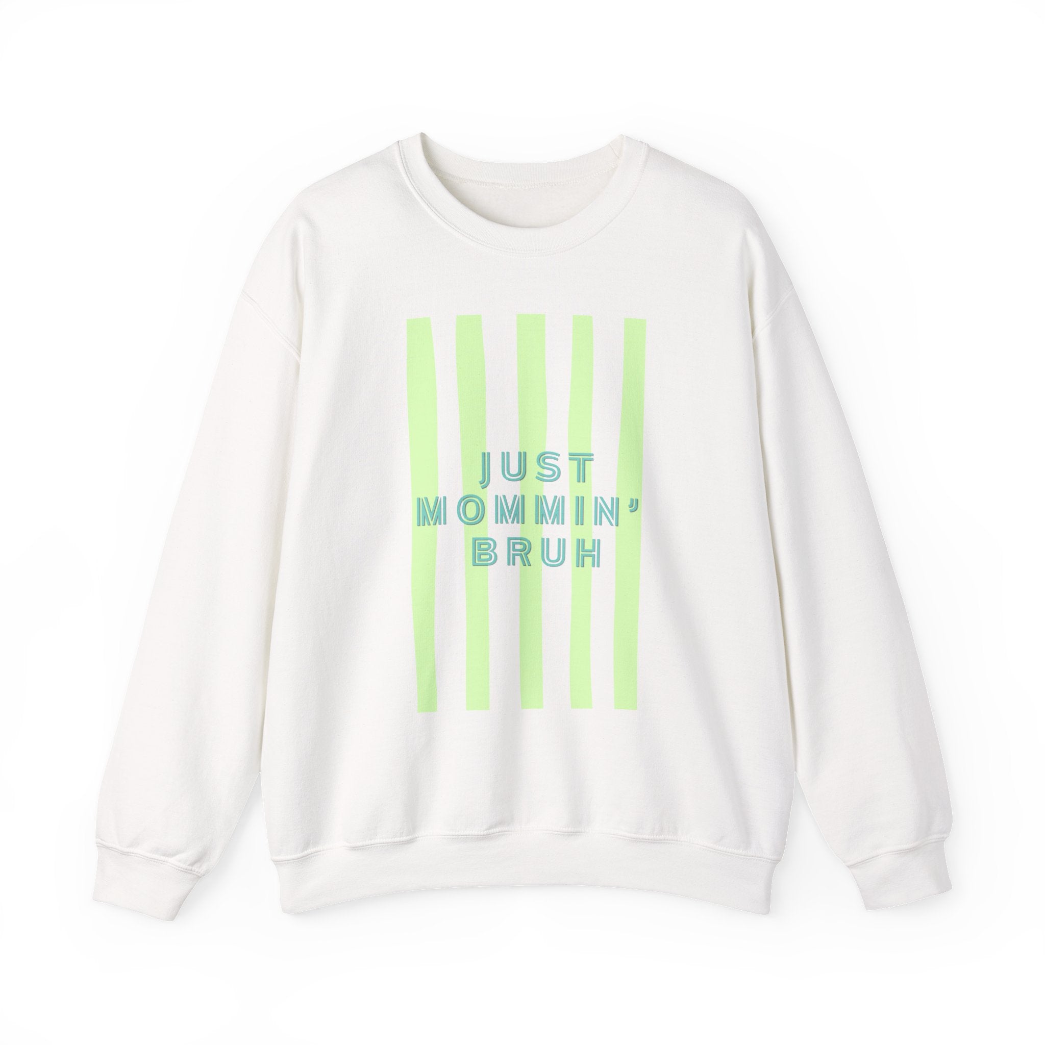Crewneck Sweatshirt — "Just Mommin' Bruh" Neon Stripe Mom Life Pullover
