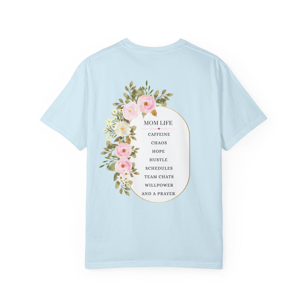 Mom Life Floral Graphic Tee - Caffeine, Chaos, Hope and a Prayer