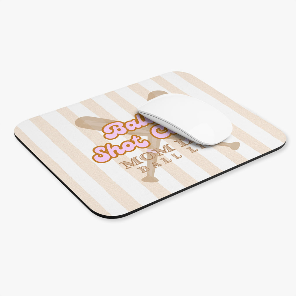 Baller Shot Caller Mouse Pad — 'Mom Life Ball Life' Baseball Mom Mouse Pad