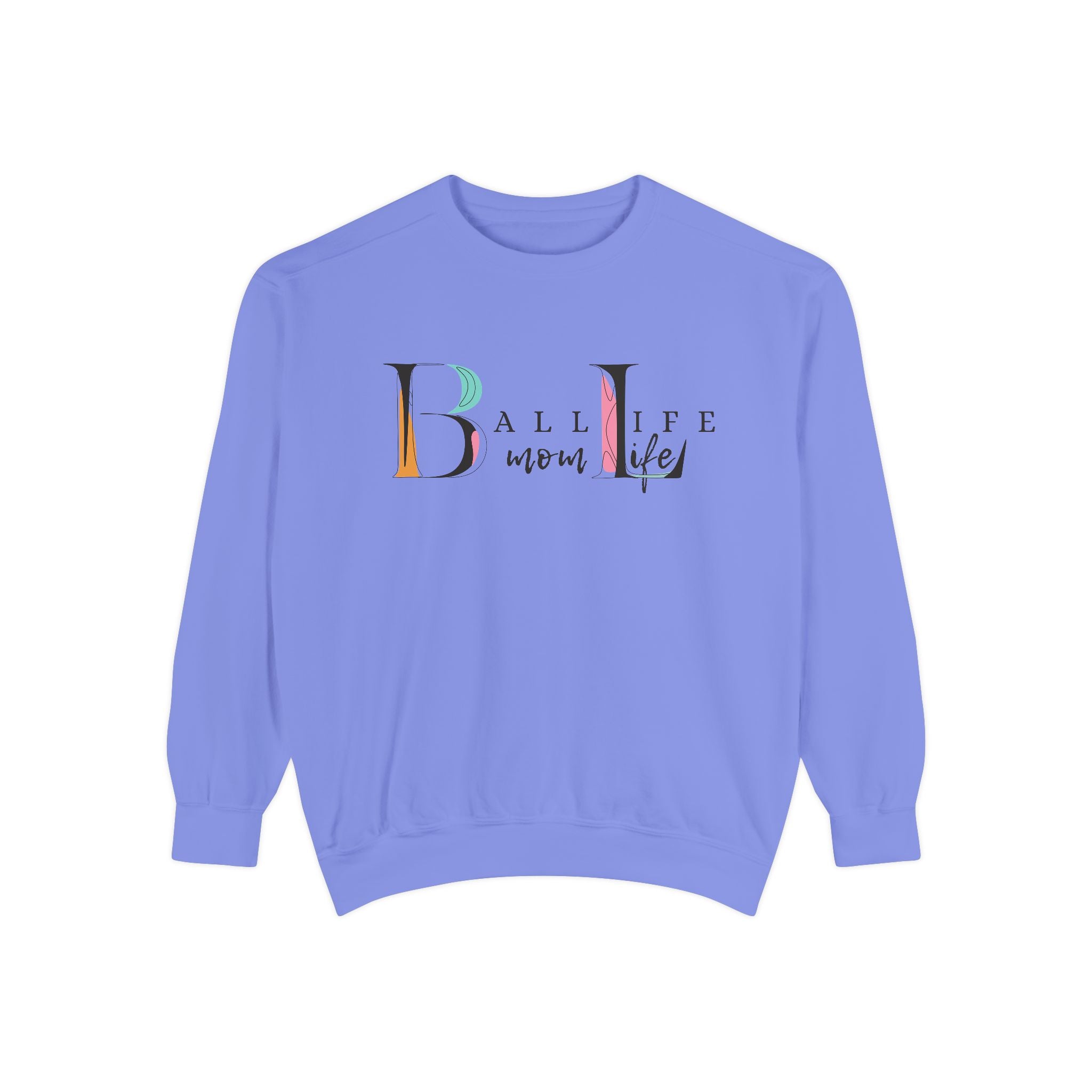 Comfort Colors Crewneck Sweatshirt — Ball Life Mom Life Graphic Game Day Sweatshirt