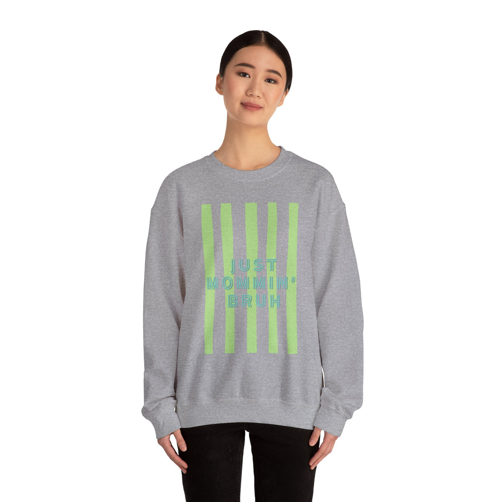 Crewneck Sweatshirt — "Just Mommin' Bruh" Neon Stripe Mom Life Pullover