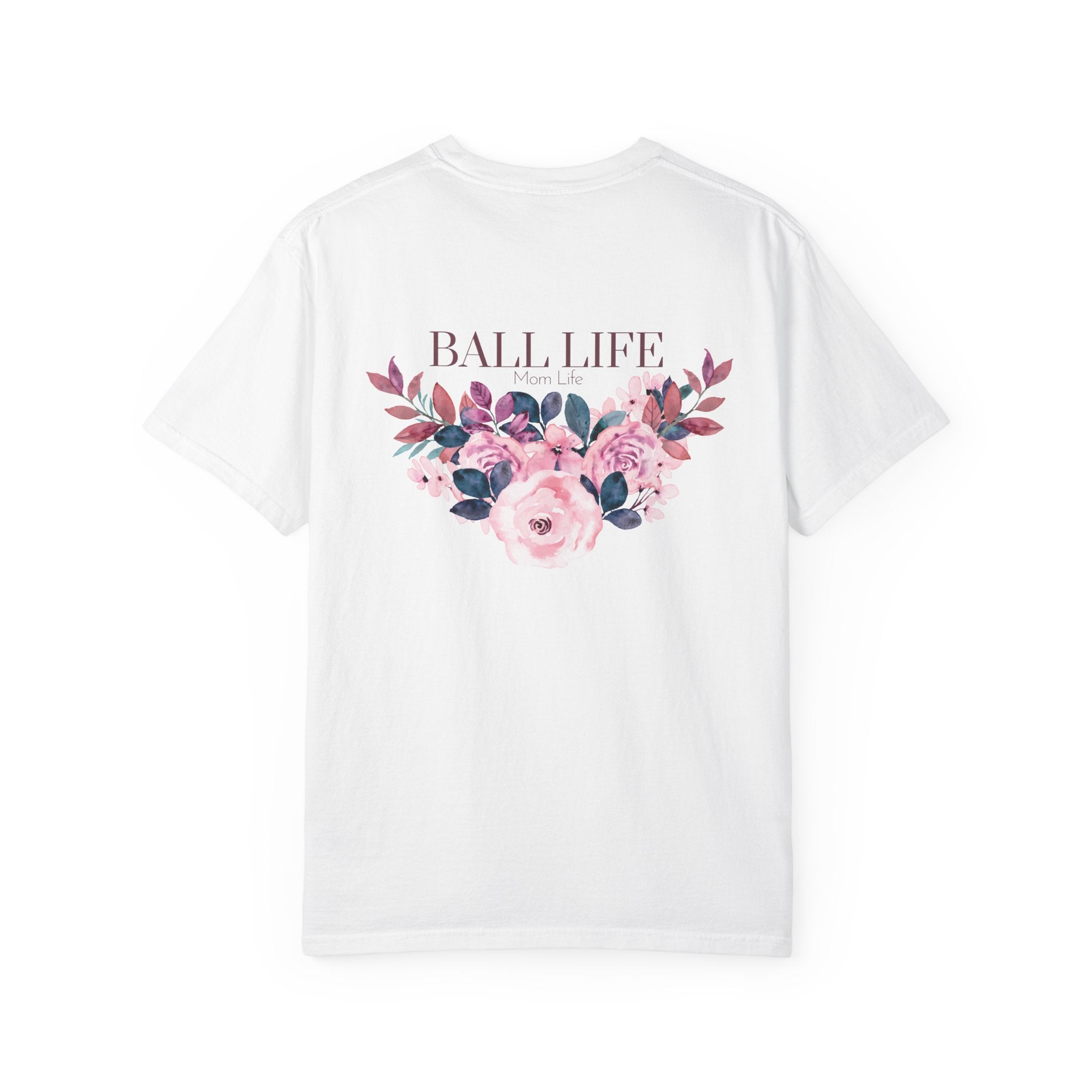 Ball Life Floral T-Shirt — Pink Rose Lifestyle Tee for Mom