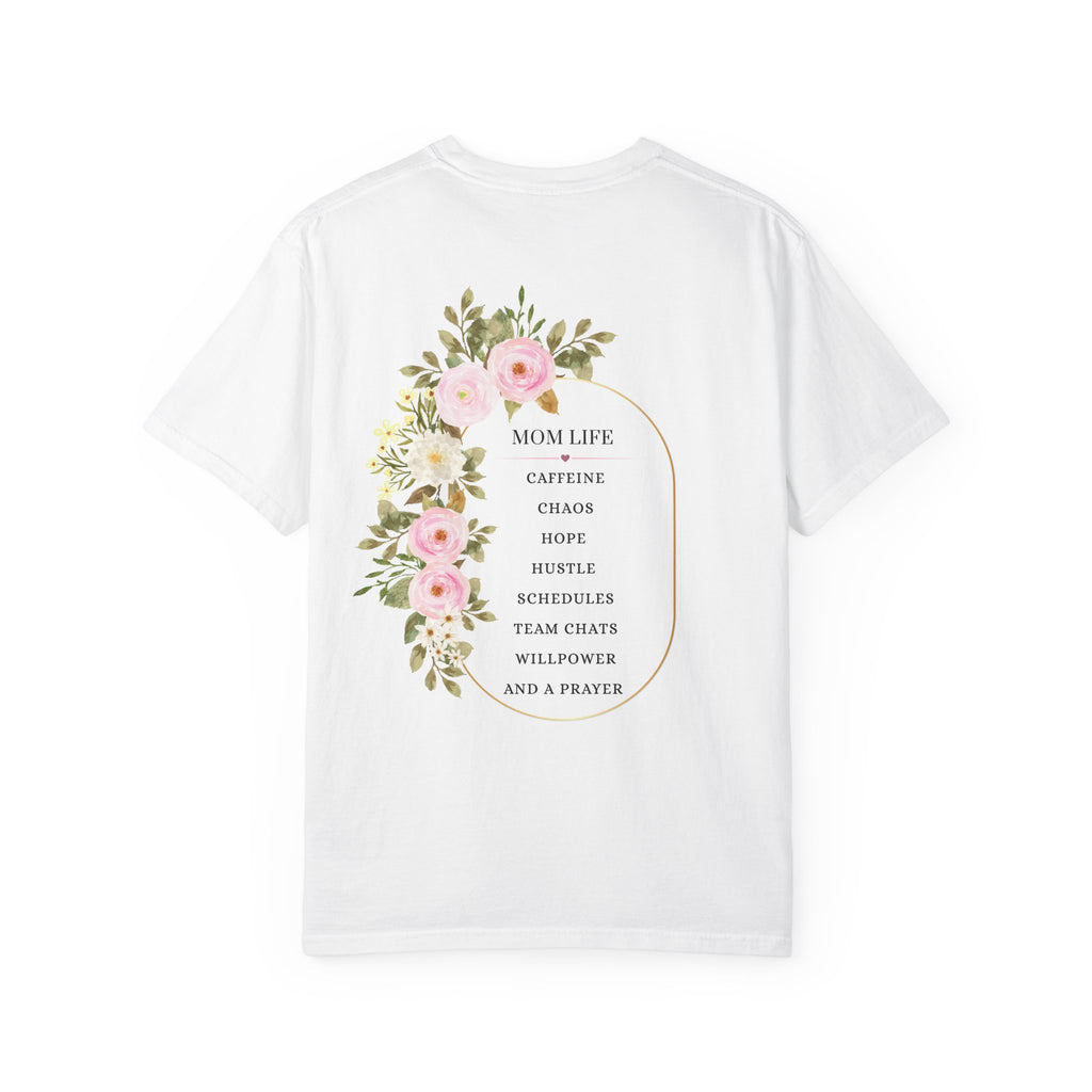 Mom Life Floral Graphic Tee - Caffeine, Chaos, Hope and a Prayer