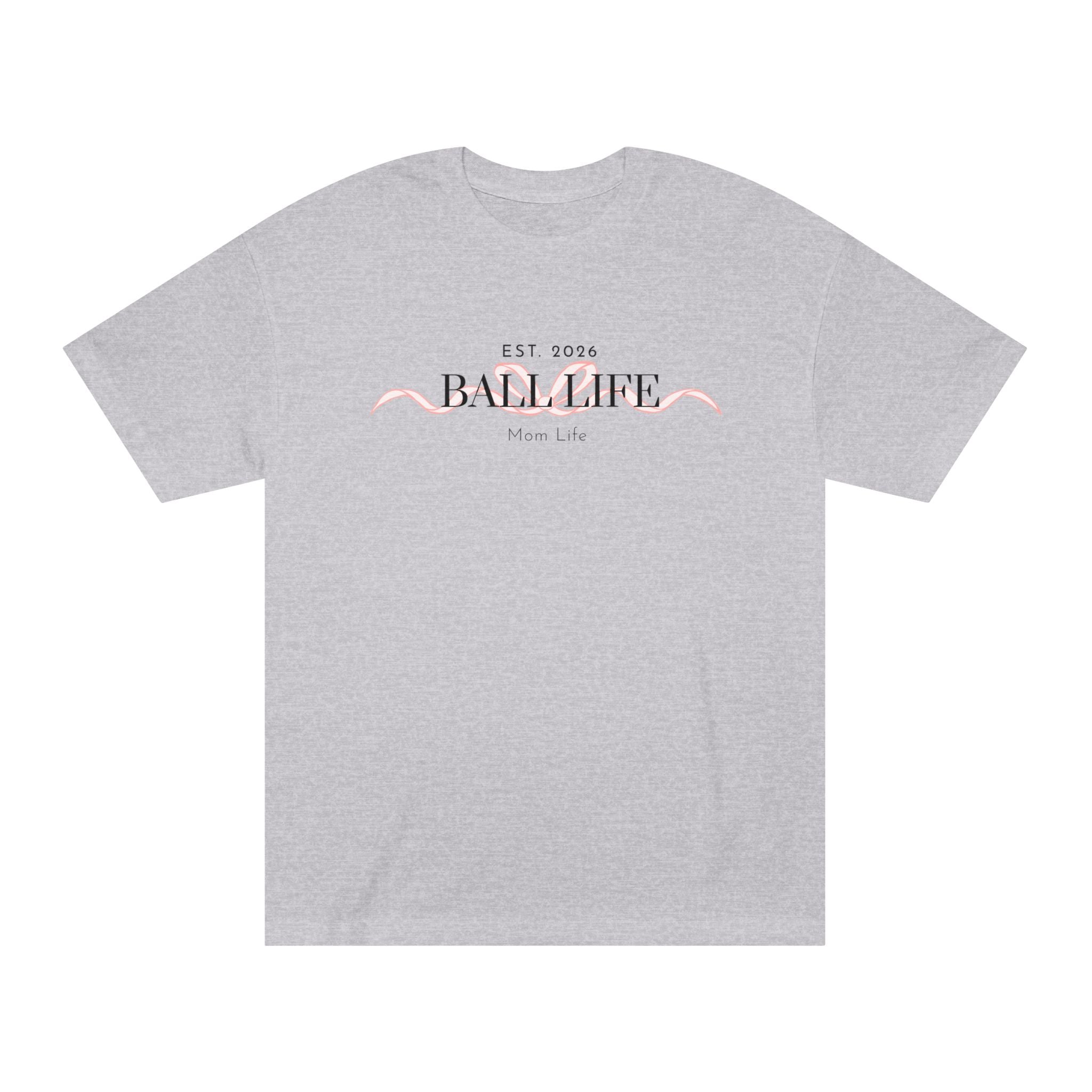 Bow Mom Life Tee — Est. 2026 Minimalist 'Ball Life Mom Life' Graphic T-Shirt