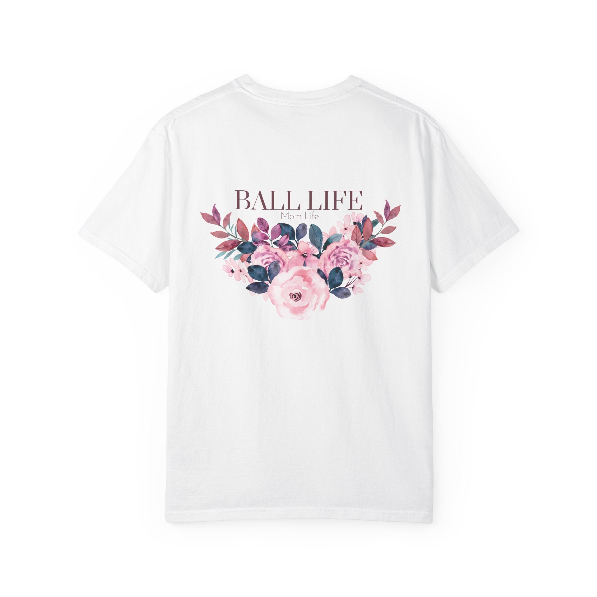 Ball Life Floral T-Shirt — Pink Rose Lifestyle Tee for Mom