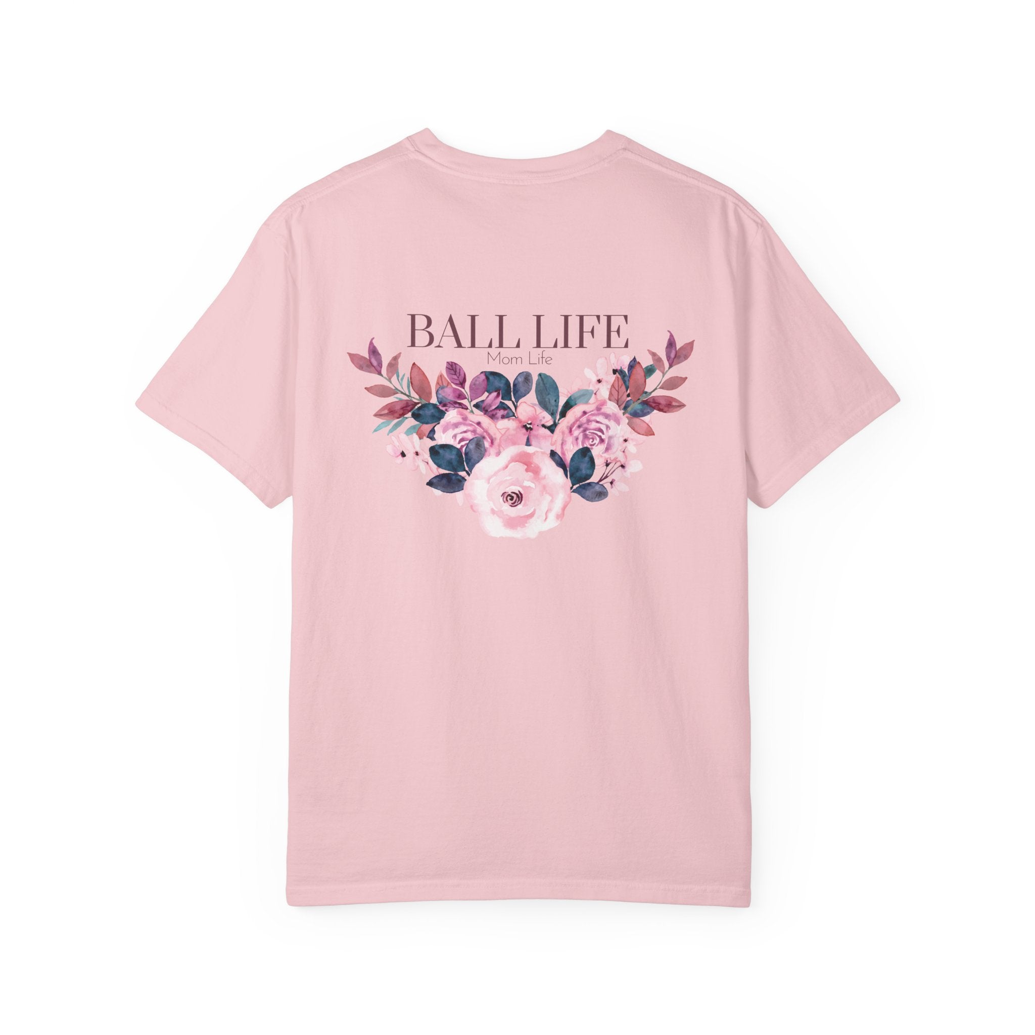 Ball Life Floral T-Shirt — Pink Rose Lifestyle Tee for Mom