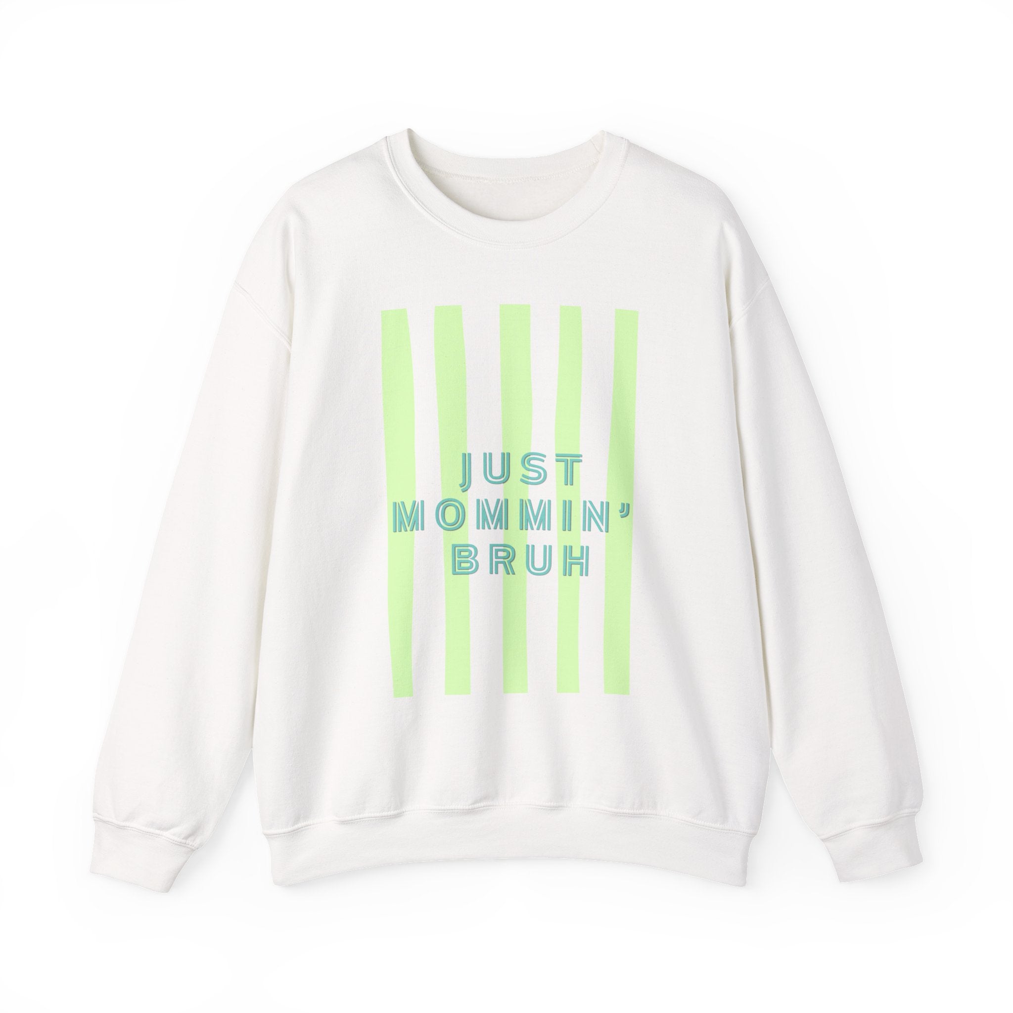 Crewneck Sweatshirt — "Just Mommin' Bruh" Neon Stripe Mom Life Pullover