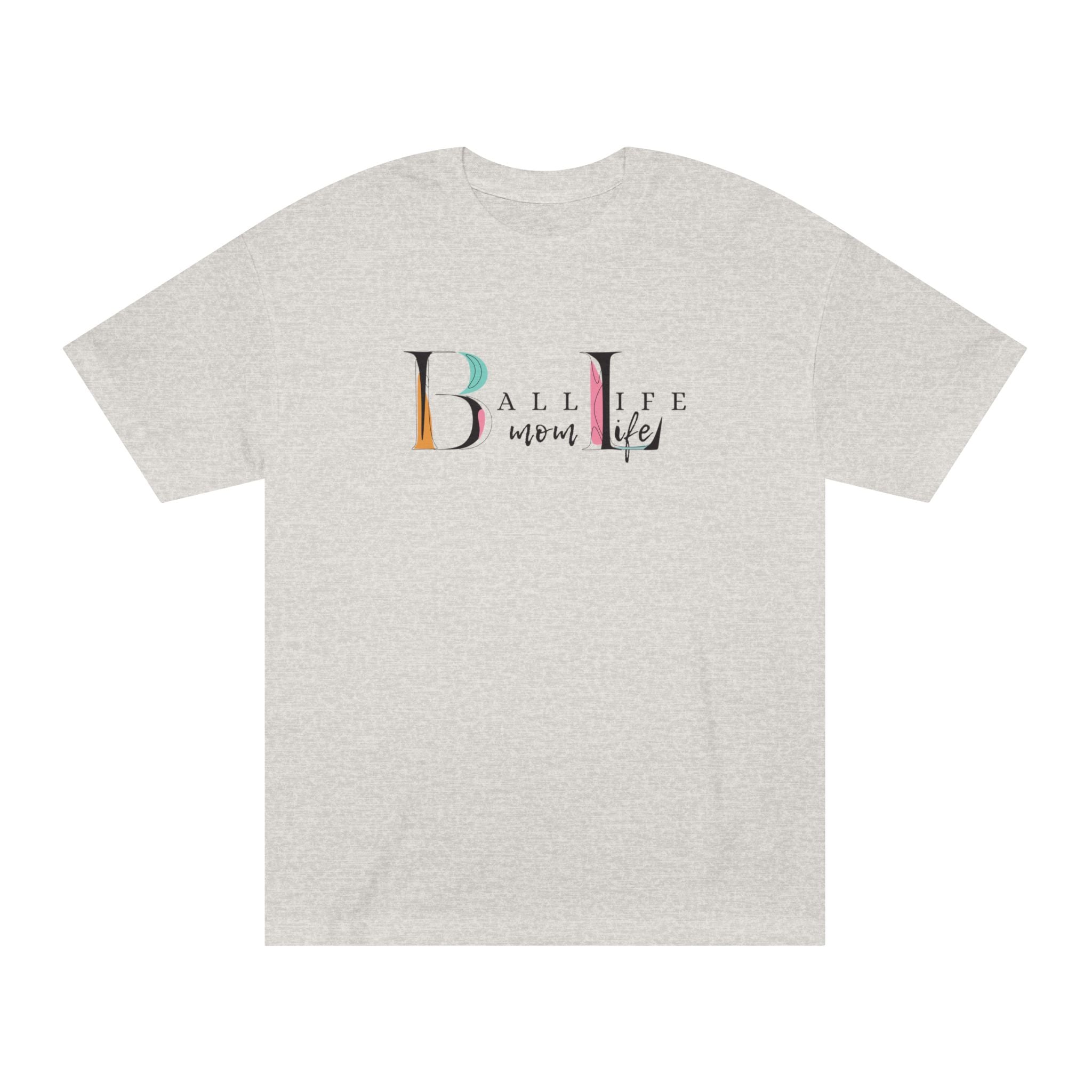 Ball Life Mom Life Minimalist Graphic T-Shirt - Classic Mom Shirt