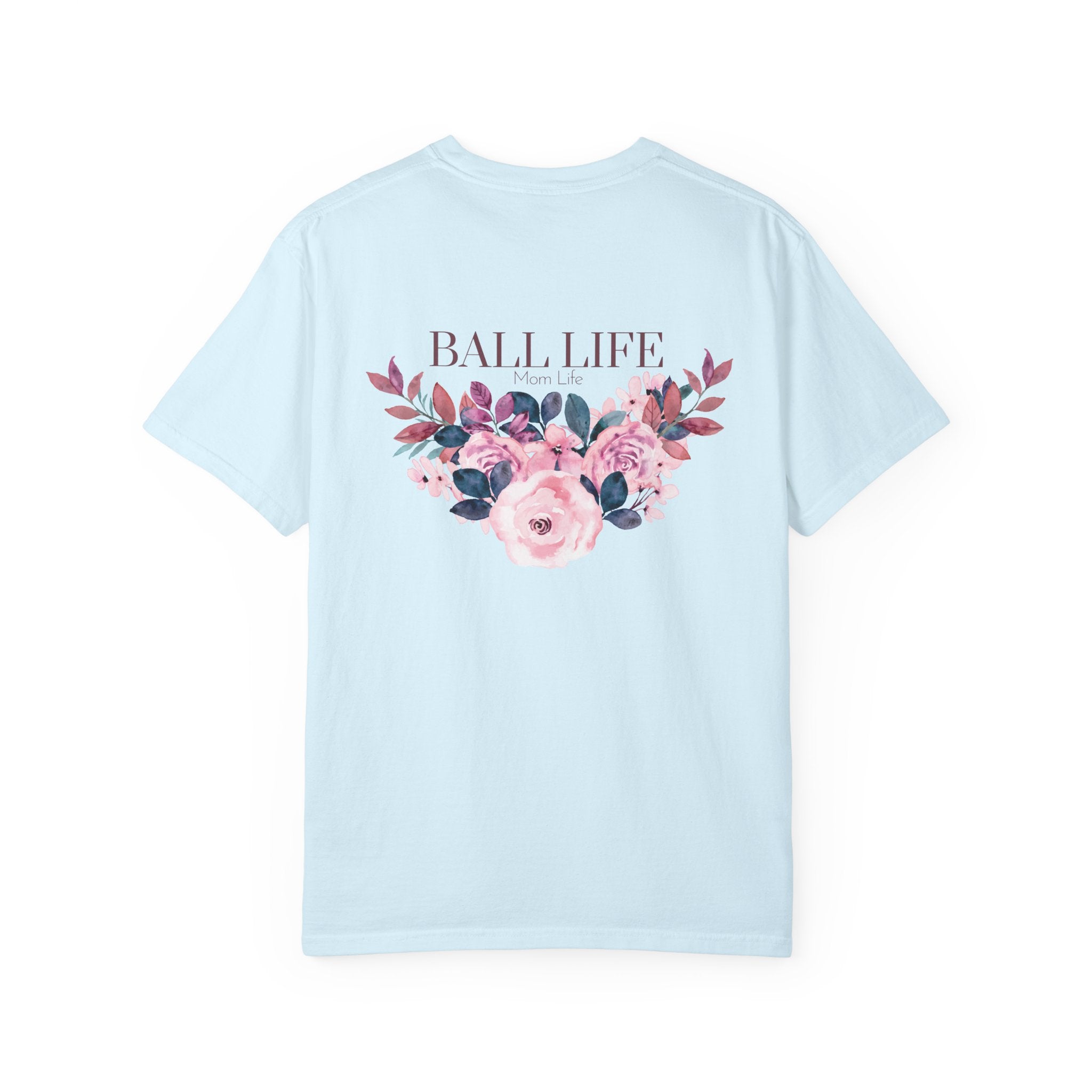 Ball Life Floral T-Shirt — Pink Rose Lifestyle Tee for Mom