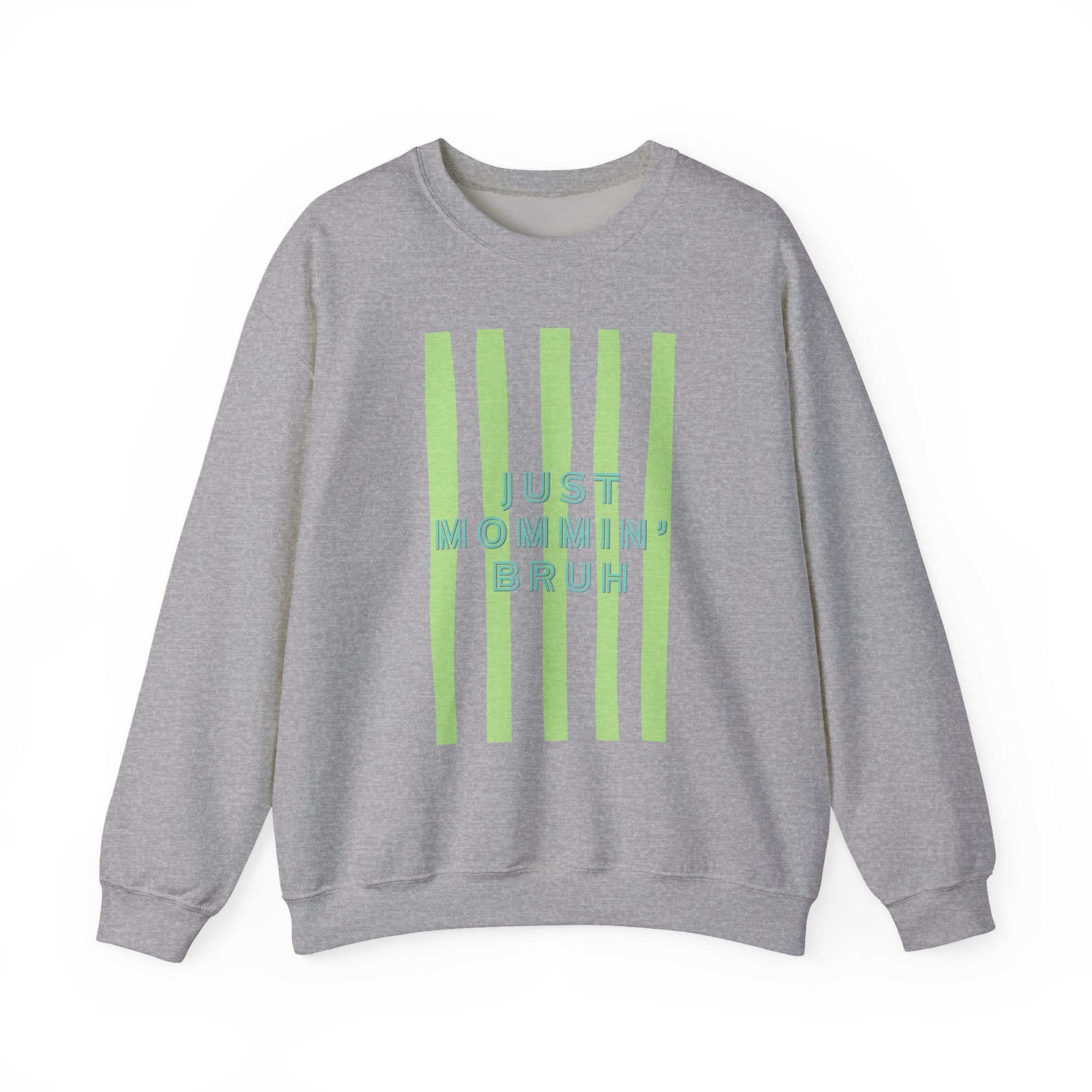 Crewneck Sweatshirt — "Just Mommin' Bruh" Neon Stripe Mom Life Pullover